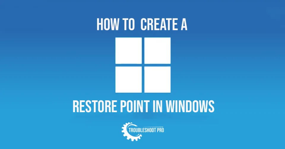 How to create a restore point in Windows