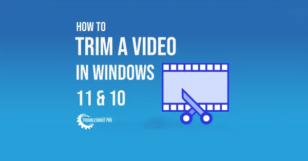 How to Trim a Video on Windows 11