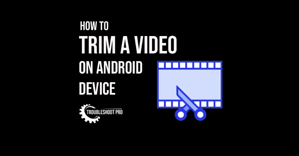 How to trim a video on Android