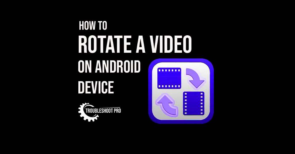 rotate a video on Android