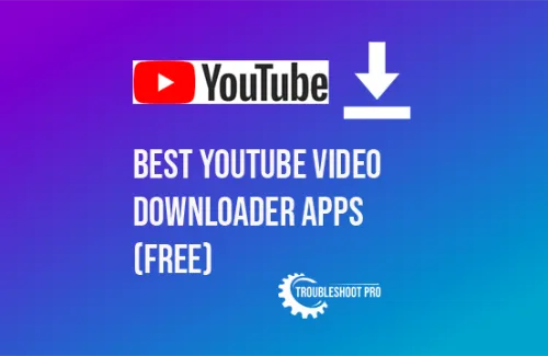 Best YouTube Video Downloader Apps Free