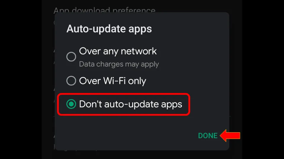 choose the Don’t auto-update apps option and click Done